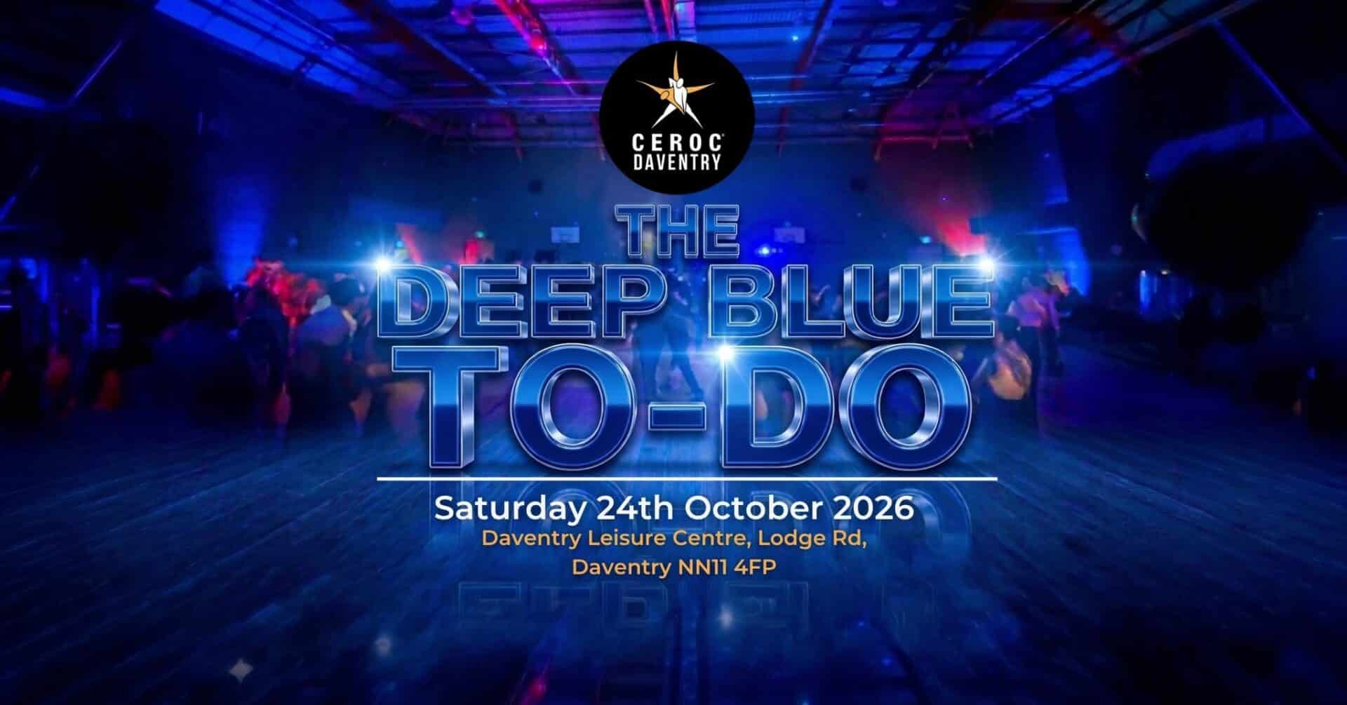 The Deep Blue To-Do at Ceroc Daventry, Saturday 24 October 2026